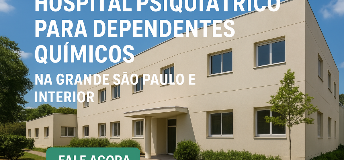 Hospital Psiquiátrico de Luxo – Internação Voluntária e Involuntária