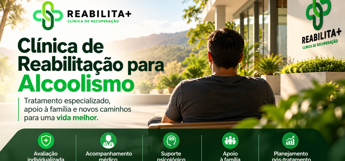 Clínica de Reabilitação para Alcoolismo: Tratamento e Internação