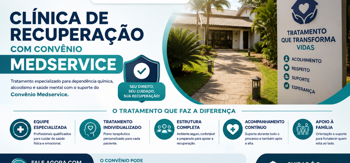 Clínica de Recuperação com Convênio Medservice: Saiba Como Funciona a Cobertura e o Processo de Inte