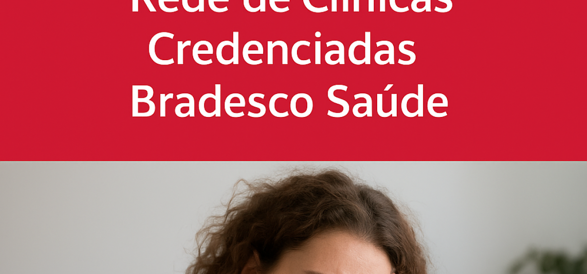 Clínica Bradesco em Pinheiros – Tratamento Humanizado e de Alta Qualidade