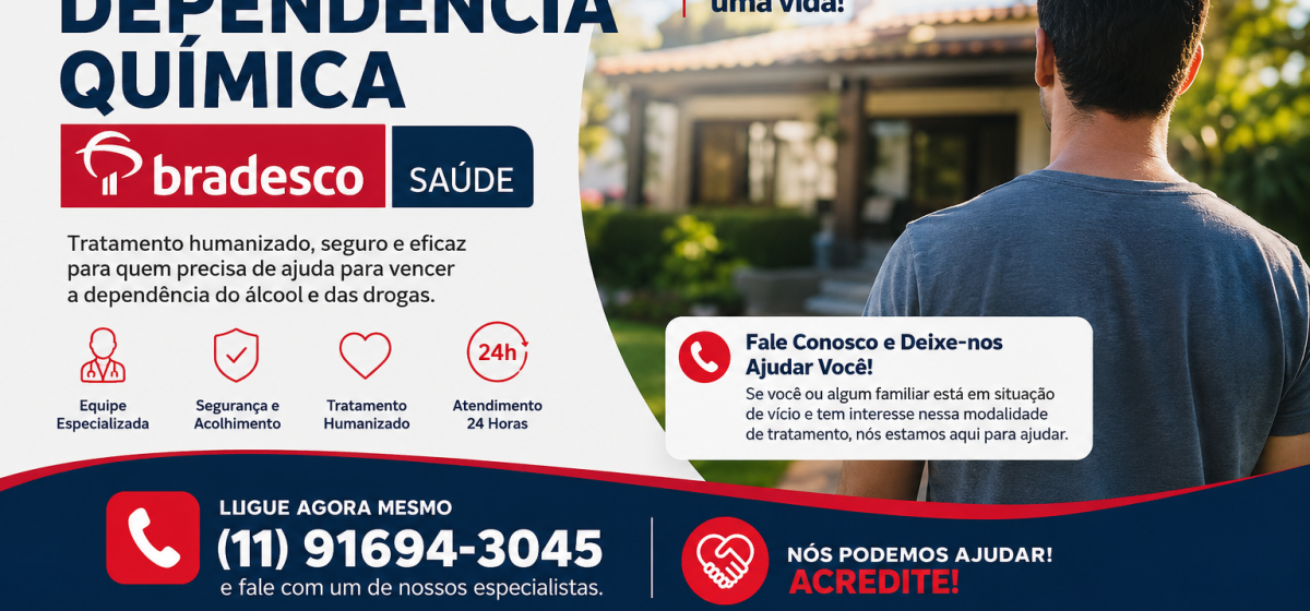 Internação para Dependência Química Bradesco Saúde em São Paulo: Tratamento Humanizado com Atendimen
