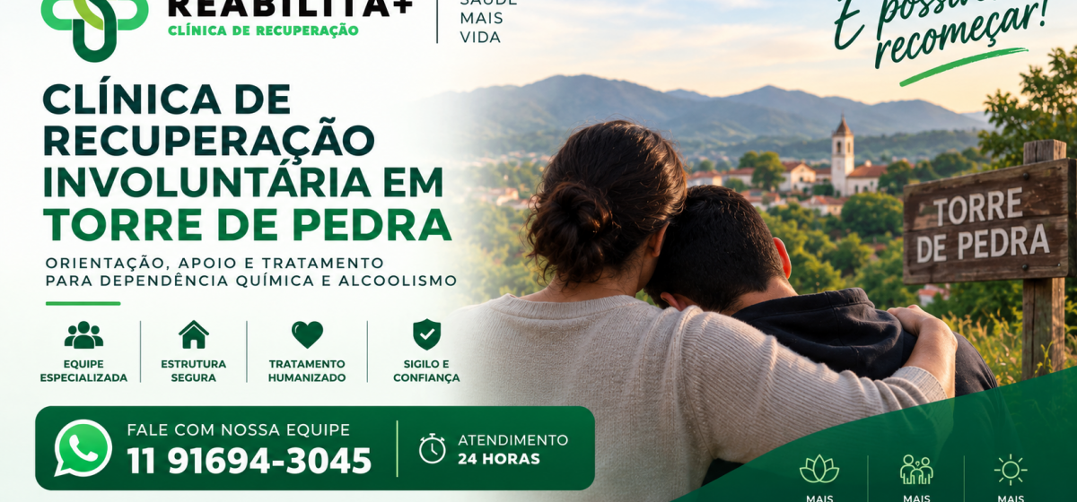 Clínica de Recuperação Involuntária em Torre de Pedra: Orientação para Famílias