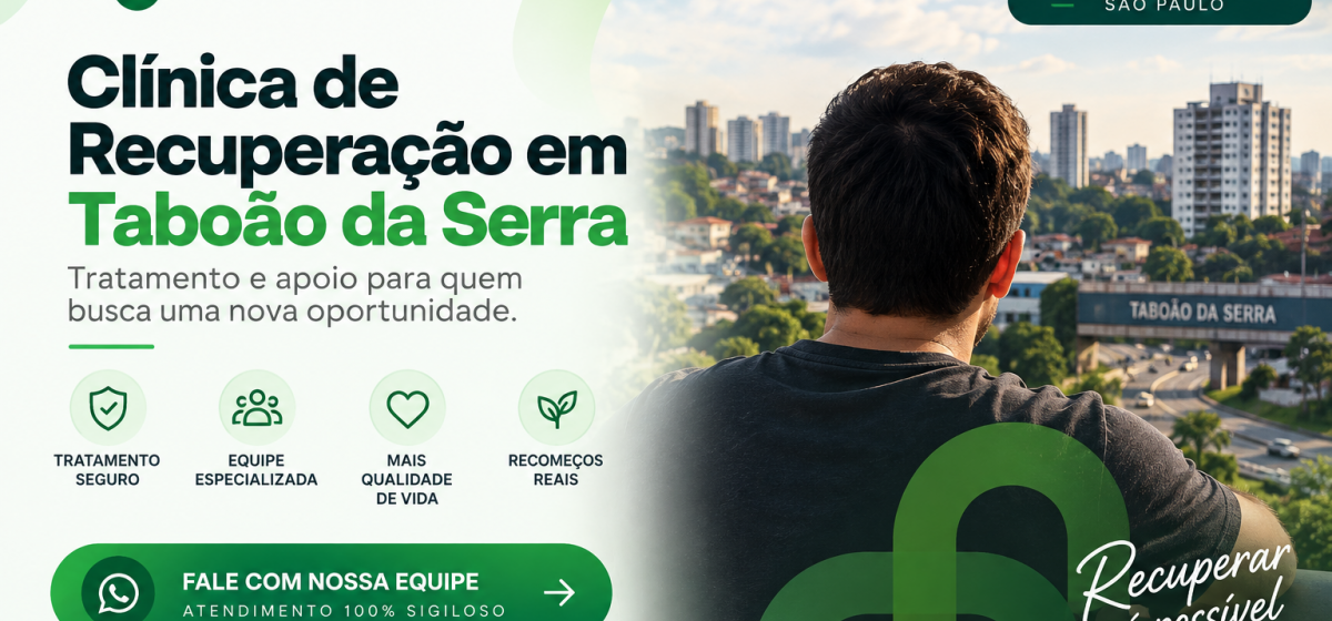 Clínica de Recuperação em Taboão da Serra: Tratamento e Apoio para Dependência Química