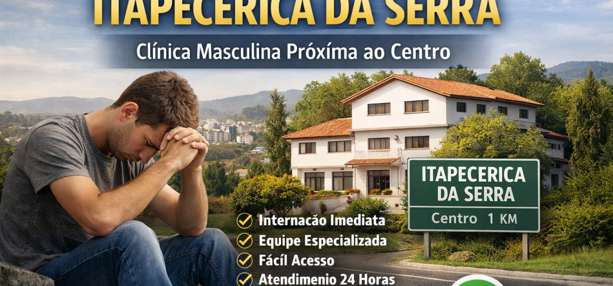 Clínica Masculina para Tratamento de Drogas em Itapecerica da Serra: Internação Próxima ao Centro 