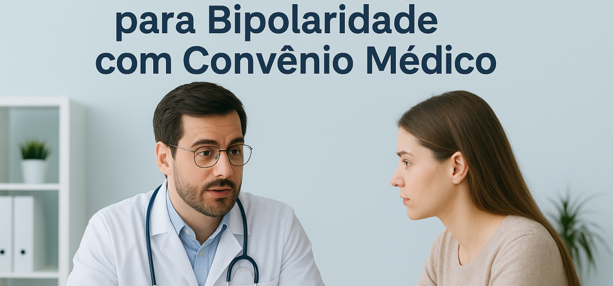  Tratamento Completo para Bipolaridade com Convênio Médico