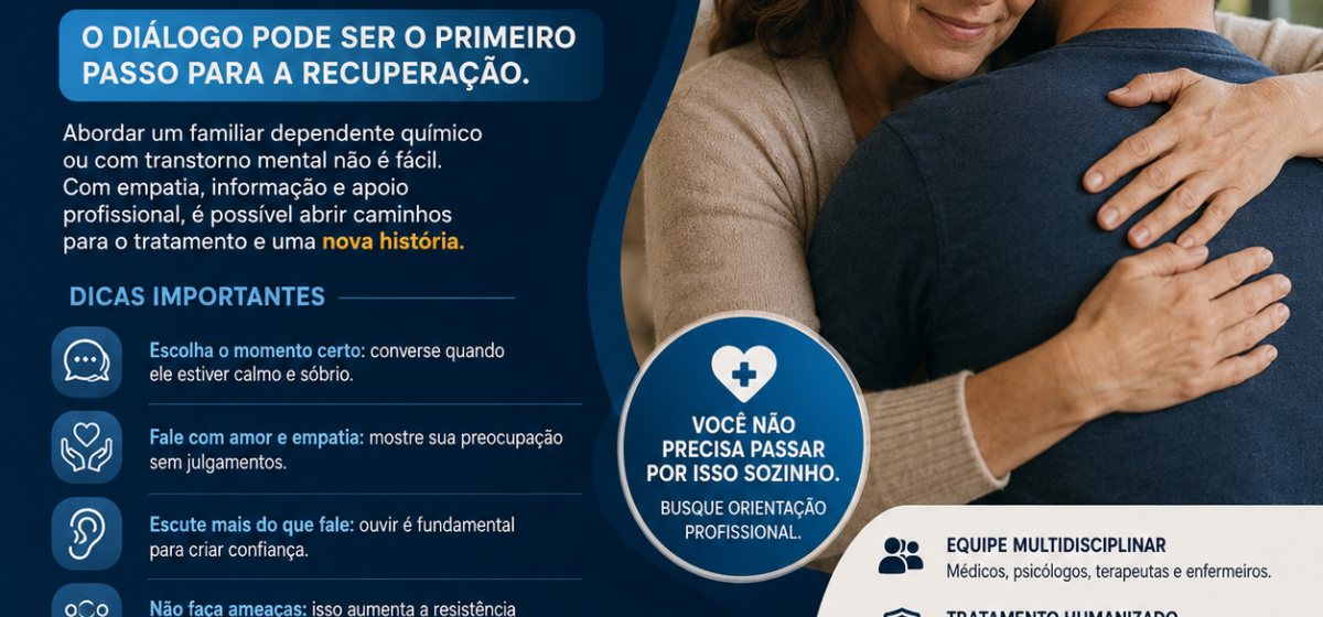 Como Abordar um Familiar para Aceitar a Internação: Guia Completo para Famílias (2026)