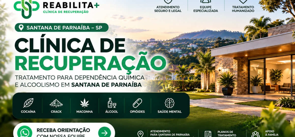 Clínica de Recuperação em Santana de Parnaíba (SP): Tratamento para Dependência Química e Alcoolismo