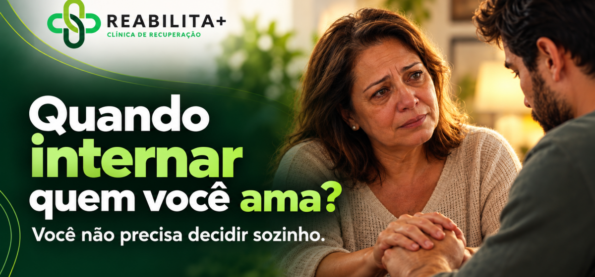 Quando internar um dependente químico? Guia para a família