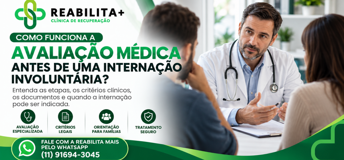 Avaliação Médica para Internação Involuntária: Como Funciona?