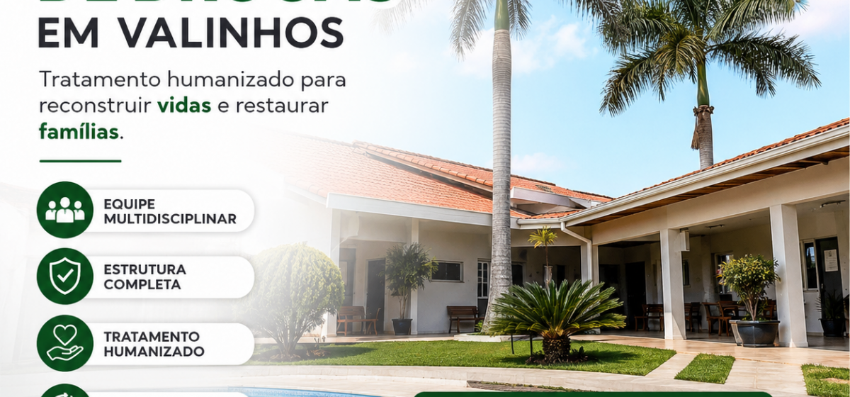 Clínica de Reabilitação de Drogas em Valinhos: Tratamento Humanizado e Internação Especializada em 2