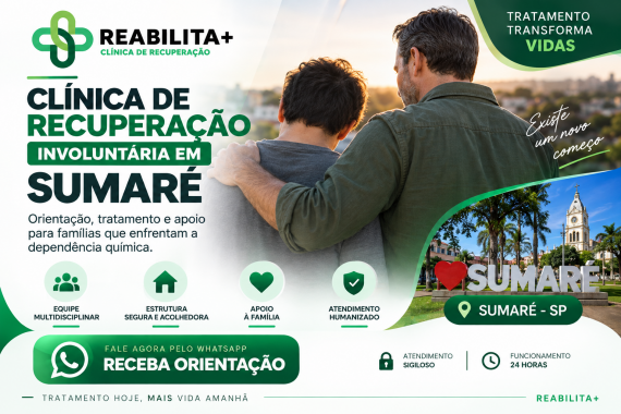 Clínica de Recuperação Involuntária em Sumaré: Orientação e Tratamento para Dependência Química