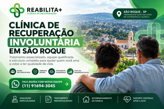 Clínica de Recuperação Involuntária em São Roque: Como Buscar Tratamento Especializado