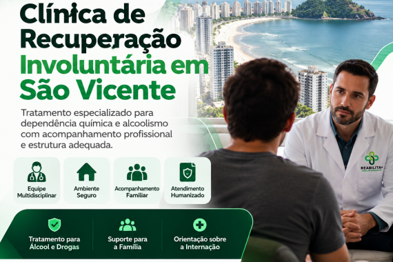 Clínica de Recuperação Involuntária em São Vicente | Reabilita Mais