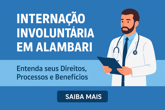 Internação Involuntária em Alambari: Entenda seus Direitos, Processos e Benefícios