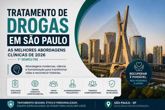Tratamento de Drogas em São Paulo: As Melhores Abordagens Clínicas em 2026 para Recuperação da Depen
